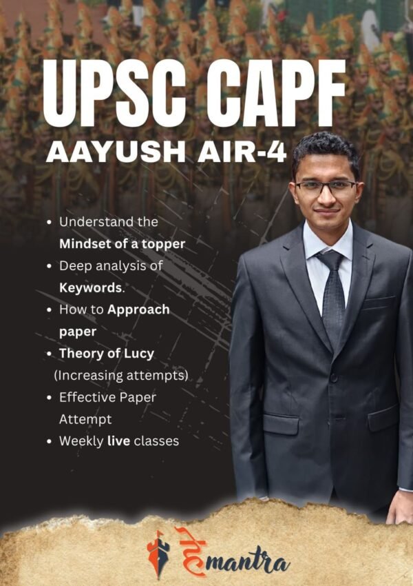 CAPF Ranker's Blueprint : Ninja Techniques for Top Rank | AIR-4 Aayush Sir