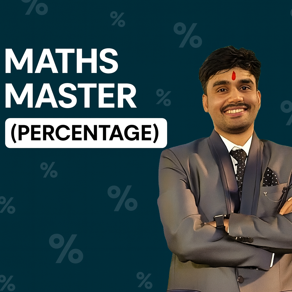 MATHS MASTER (PERCENTAGE)