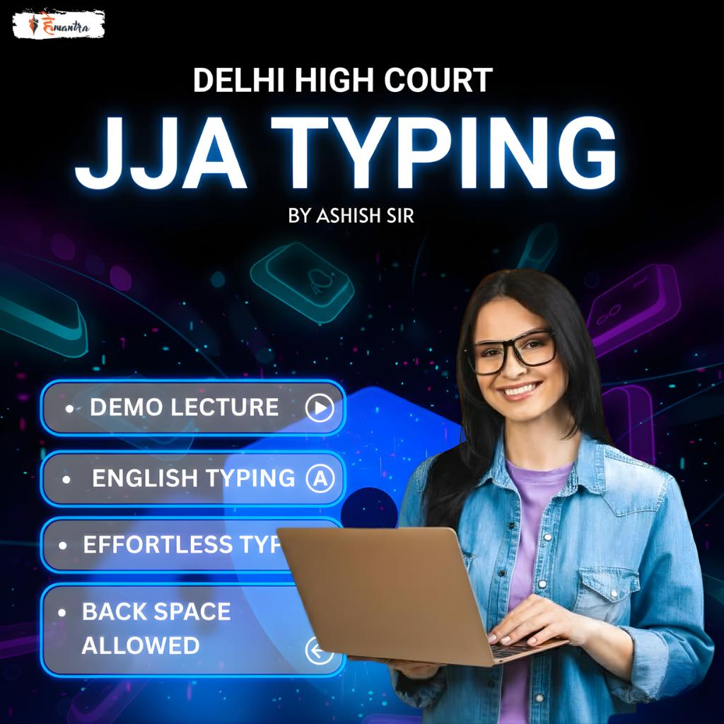 Delhi High Court (JJA) – English Typing