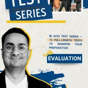 IB ACIO 2025 Test Series by Hemant Sir featuring 15 full-length tests with detailed evaluation for Intelligence Bureau Assistant Central Intelligence Officer exam preparation.
