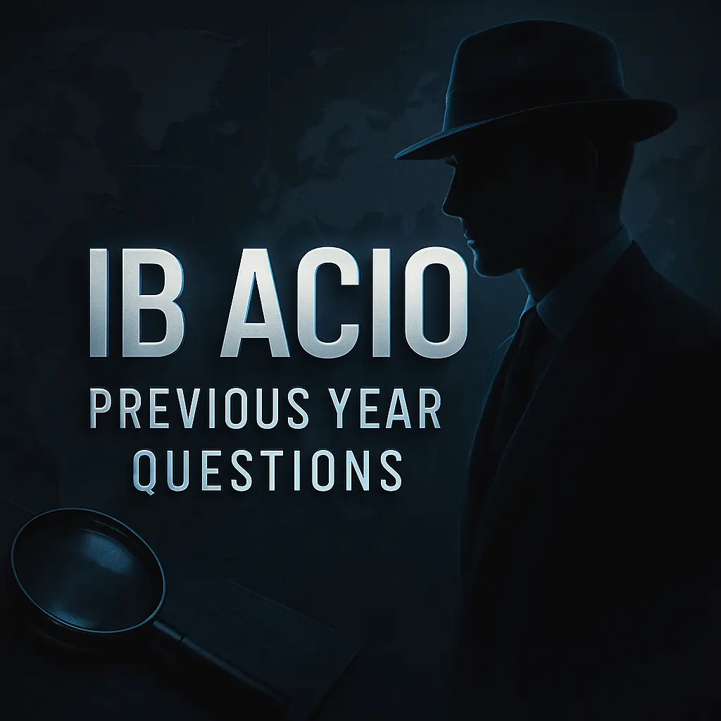 IB ACIO – PYQ 2025